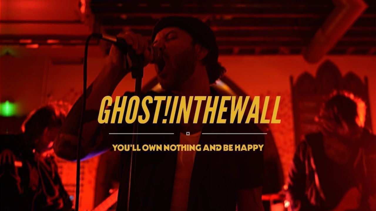 Ghost!Inthewall - You\'ll Own Nothing And Be Happy (Official)