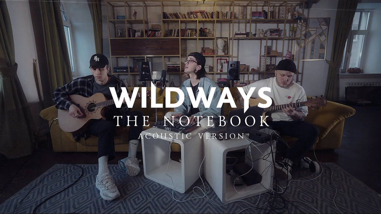 Wildways - The Notebook (Live Acoustic 2021)