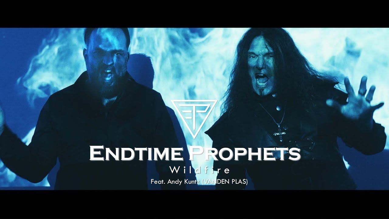 Endtime Prophets feat. Andy Kuntz - Wildfire (Official)