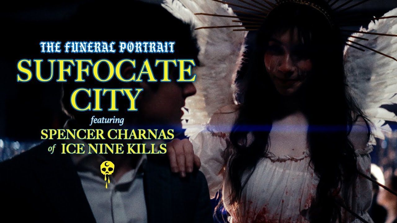 The Funeral Portrait ft Spencer Charnas - Suffocate City (Official)