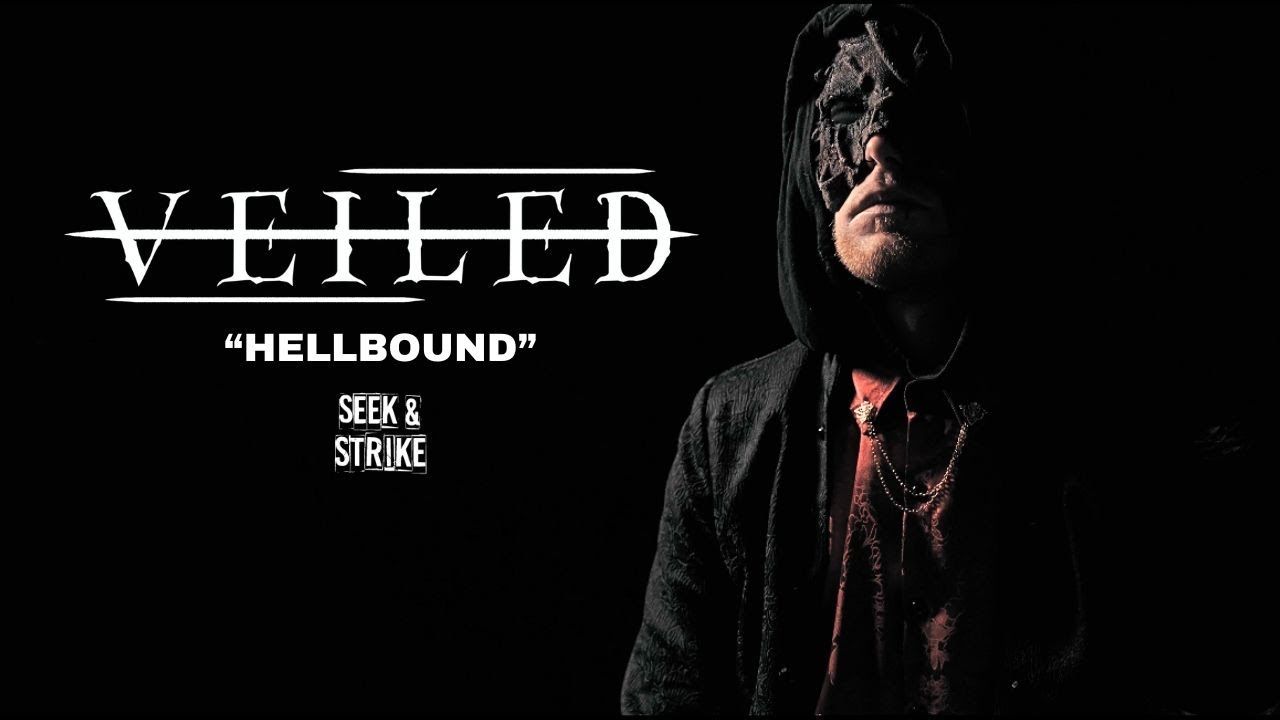 Veiled - Hellbound (Official)