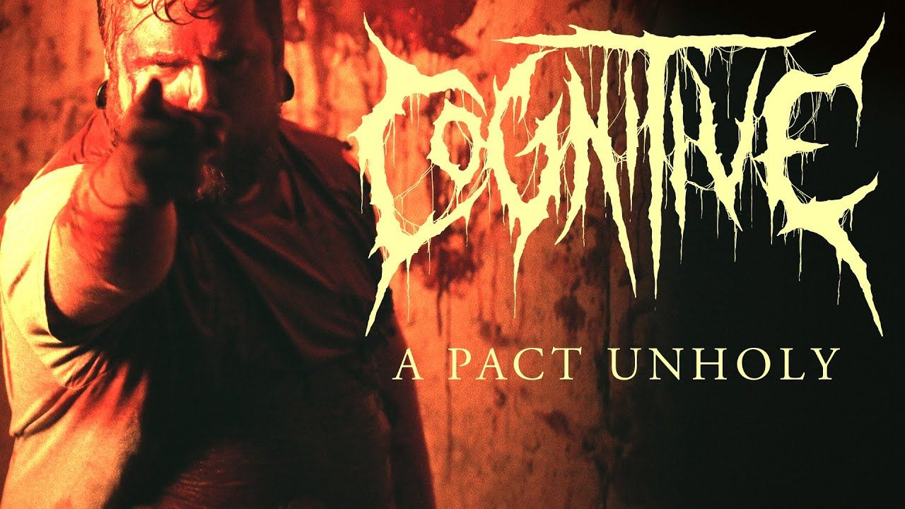 Cognitive - A Pact Unholy (Official)