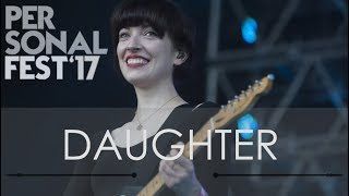 Daughter - Personal Fest 2017 Argentina