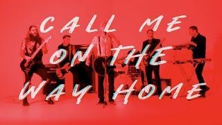The Bar Stool Preachers - Call Me On The Way Home (Offcial)