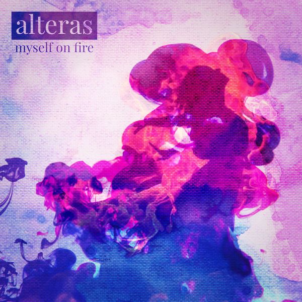 Alteras - Myself on Fire.jpg